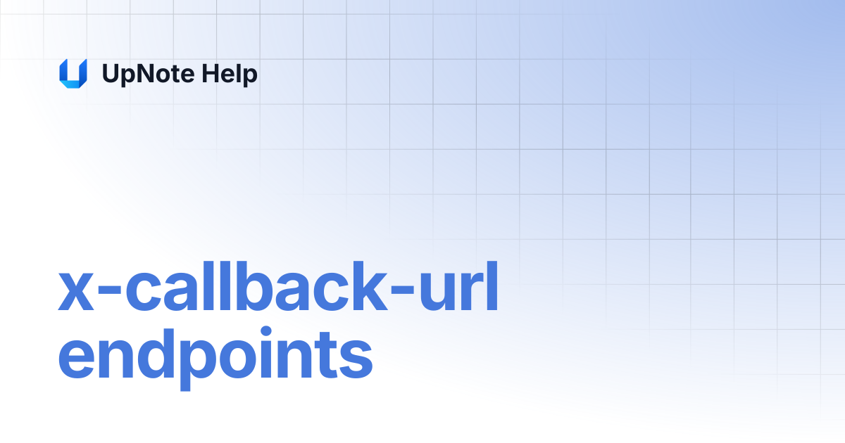 x-callback-url endpoints | UpNote Help
