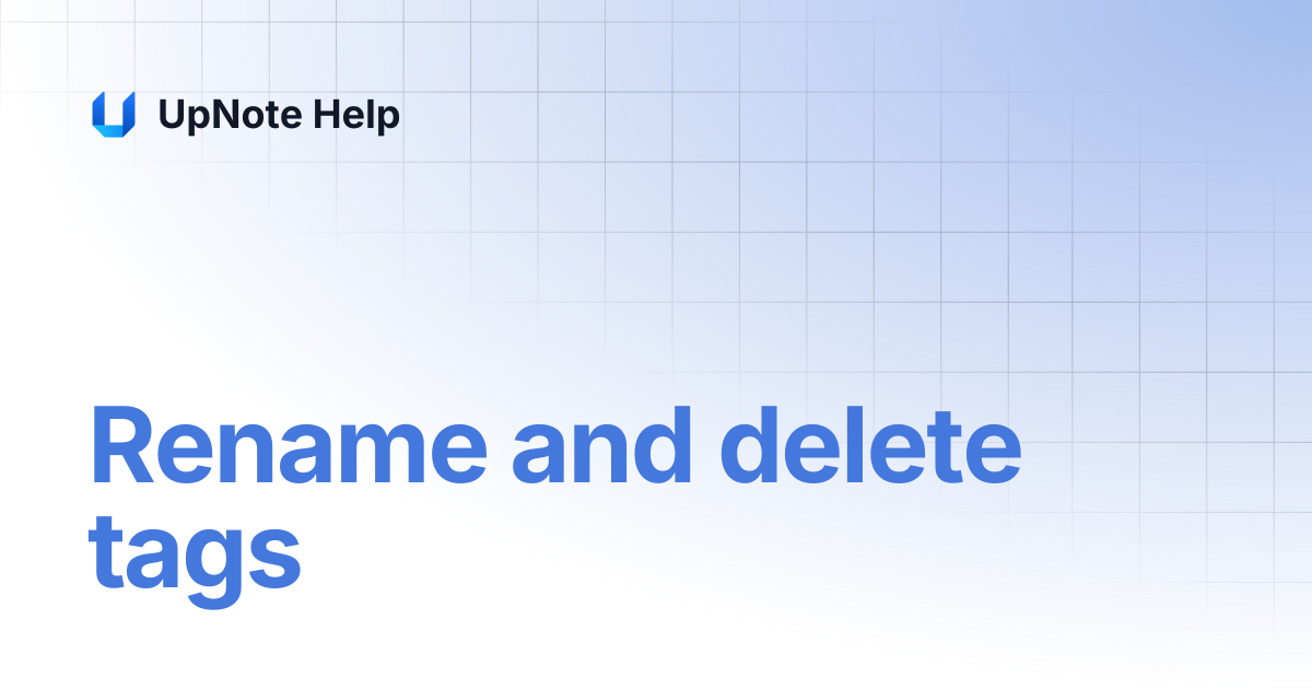 Rename and delete tags | UpNote Help