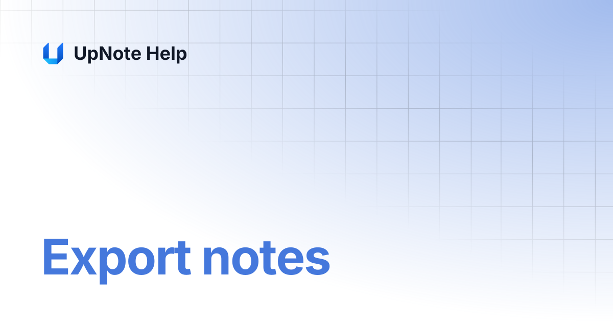 Export notes | UpNote Help