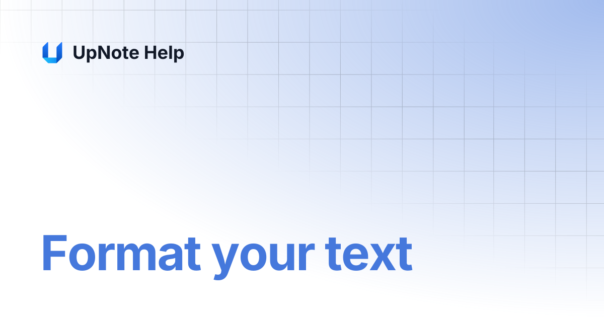 Format your text | UpNote Help